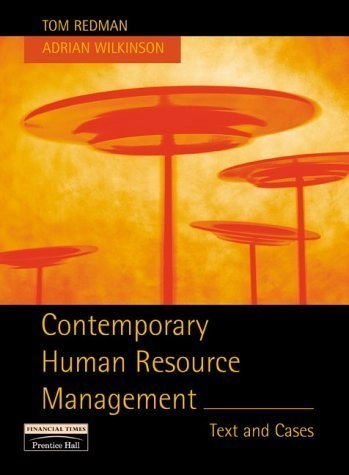 Contemporary human resource management : text and cases; Tom (EDT) Redman, Adrian (EDT) Wilkinson; 2001