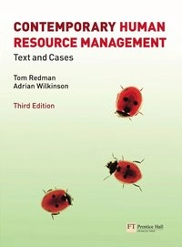 Contemporary human resource management : text and cases; Tom Redman, Adrian Wilkinson; 2009