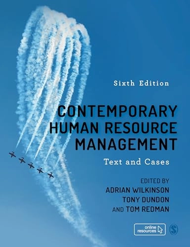 Contemporary human resource management : text and cases; Adrian Wilkinson, Tony Dundon, Tom Redman; 2021