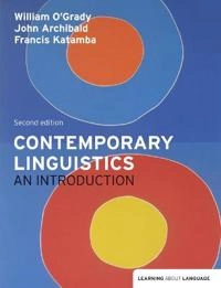 Contemporary Linguistics; Francis Katamba, William O'Grady, John Archibald; 2011
