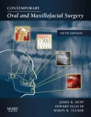 Contemporary oral and maxillofacial surgery; Myron R. Tucker; 2008