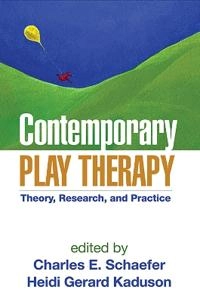 Contemporary Play Therapy; Charles E. Schaefer; 2007
