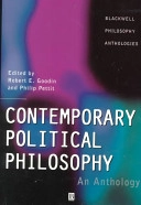 Contemporary political philosophy : an anthology; Robert E. Goodin, Philip Pettit; 1997