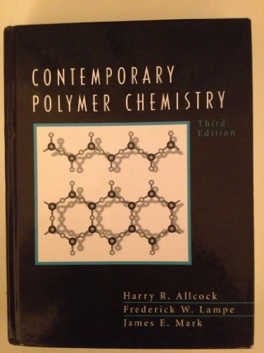 Contemporary polymer chemistry; Harry R. Allcock; 2003