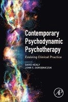 Contemporary psychodynamic psychotherapy : evolving clinical practice; David Kealy, John S Ogrodniczuk, David Kealy; 2019