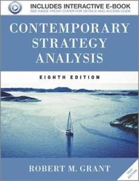 Contemporary Strategy Analysis 8e Text Only; Robert M. Grant; 2013