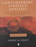 Contemporary strategy analysis : concepts, techniques, applications; Robert M. Grant; 2002