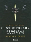 Contemporary Strategy Analysis: Concepts, Techniques, Applications; Robert M. Grant; 2007