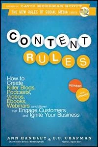 Content Rules; Ann Handley, C. C. Chapman; 2012