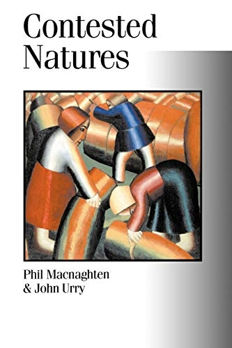 Contested natures; Phil Macnaghten; 1998