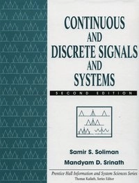 Continuous and discrete signals and systems; Samir S. Soliman; 1998