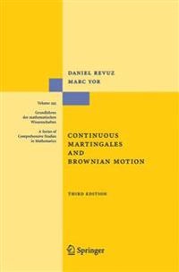 Continuous Martingales and Brownian Motion [Elektronisk resurs]; Daniel Revuz, Marc Yor; 2010