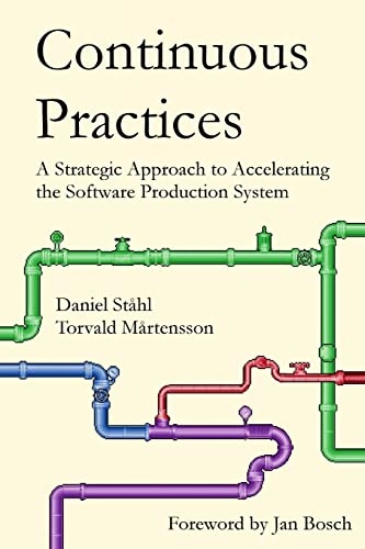 Continuous Practices; Daniel Ståhl, Torvald Mårtensson; 2018