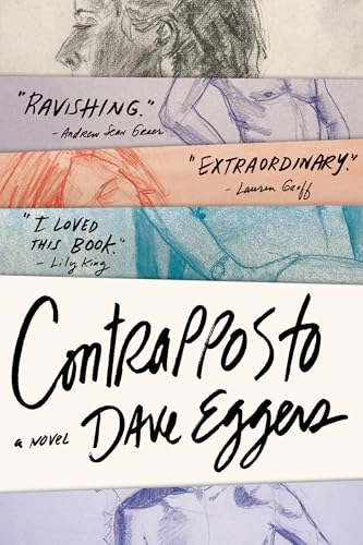 Contrapposto : a novel; Dave Eggers; 2026