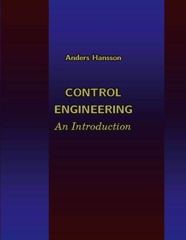 Control engineering : an introduction; Anders Hansson; 2025