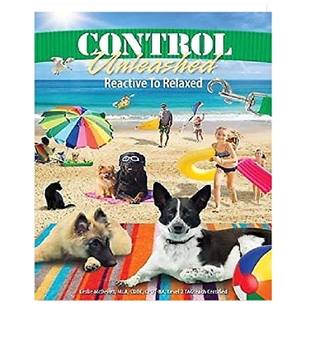 Control Unleashed Reactive To Relaxed; Leslie McDevitt; 2019