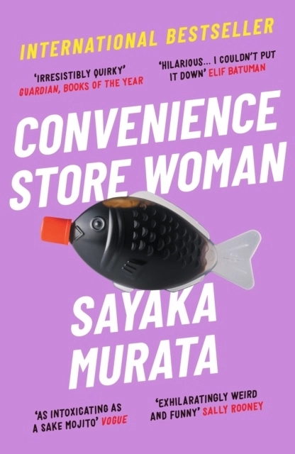 Convenience Store Woman; Sayaka Murata; 2019