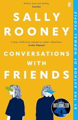 Conversations with Friends; Sally Rooney; 2018
