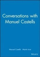 Conversations with Manuel Castells; Manuel Castells, Martin Ince; 2003