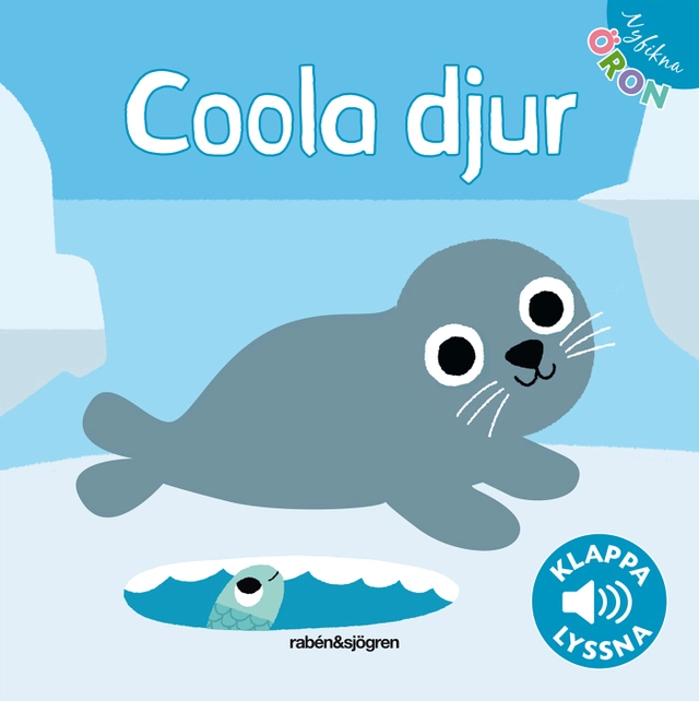 Coola djur - Klappa Lyssna; Rebecka Neumann, Marion Billet, Rebecka Wolff; 2018