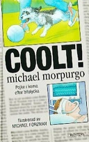 Coolt!; Michael Morpurgo; 2003