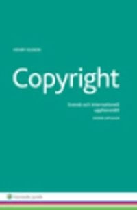 Copyright : svensk och internationell upphovsrätt; Henry Olsson; 2015