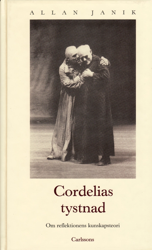 Cordelias tystnad: om reflektionens kunskapsteori; Allan Janik; 1991