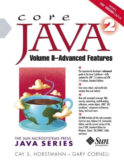 Core Java 2 · Advanced features, Vol. 2; Cay S. Horstmann, Gary Cornell; 2002