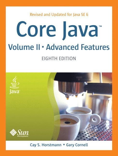 Core Java 2 · Advanced features, Vol. 2; Cay S. Horstmann, Gary Cornell; 2005