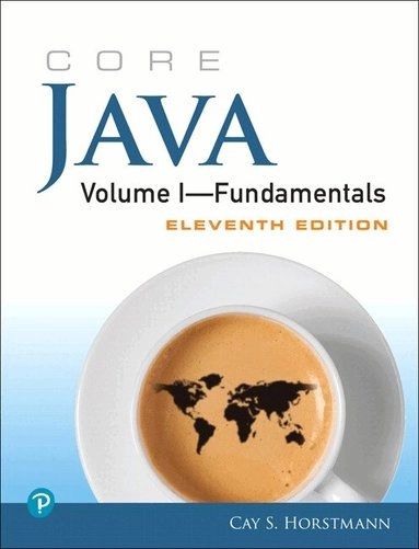 Core java : Fundamentals · Volume 1; Cay S. Horstmann; 2019