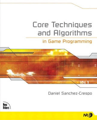 Core techniques and algorithms in game programming; Daniel Sánchez-Crespo Dalmau; 2003