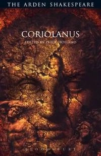 Coriolanus; William Shakespeare, Peter Holland; 2013
