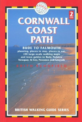 Cornwall Coast Path: Bude to Falmouth; Edith Schofield; 2006