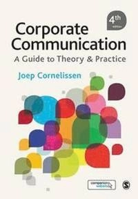Corporate communication : a guide to theory and practice; Joep. Cornelissen; 2014