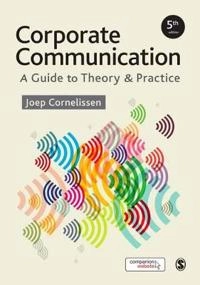 Corporate communication : a guide to theory and practice; Joep Cornelissen; 2017