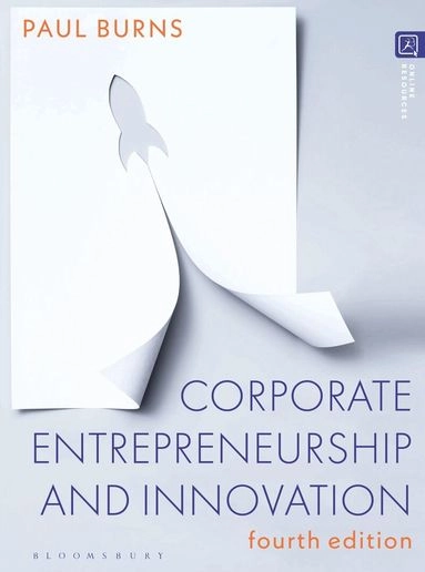 Corporate entrepreneurship and innovation; Paul Burns; 2020
