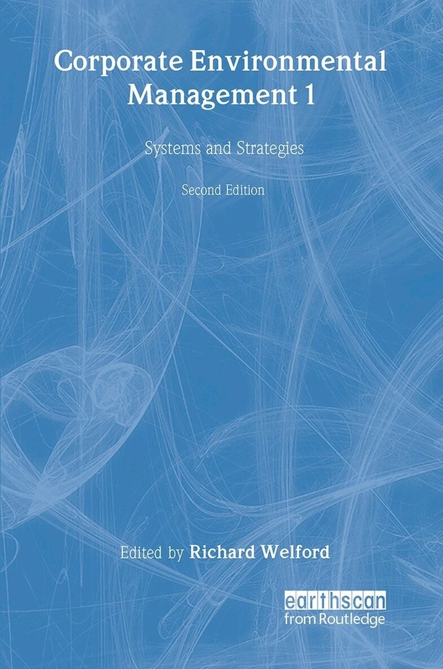 Corporate environmental management · Systems and strategies, 1; Richard Welford; 1998