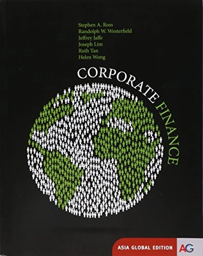 Corporate Finance; Stephen A. Ross, Randolph Westerfield, Jeffrey F. Jaffe; 2015