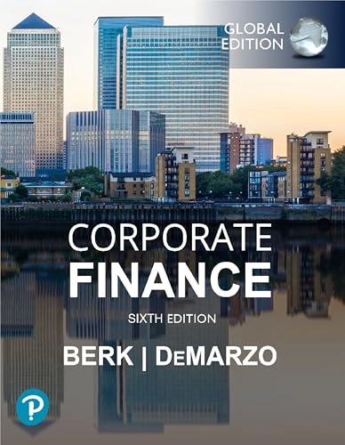 Corporate Finance, Global Edition + MyLab Finance with Pearson eText (Package); Jonathan Berk, Peter Demarzo; 2023