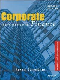 Corporate Finance: Theory and Practice; Aswath Damodaran; 2001