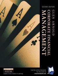 Corporate financial management; Glen Arnold; 2001