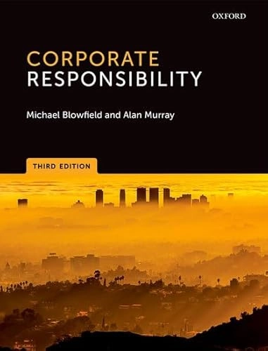 Corporate Responsibility; Michael Blowfield; 2014