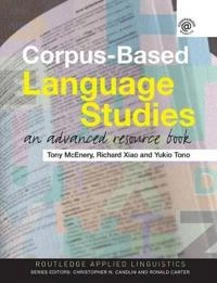 Corpus-based language studies : an advanced resource book; Tony McEnery; 2006