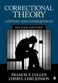 Correctional Theory; Francis T Cullen, Cheryl Lero Jonson; 2016