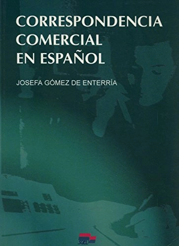 Correspondencia comercial en español; Josefa Gómez de Enterría; 1995