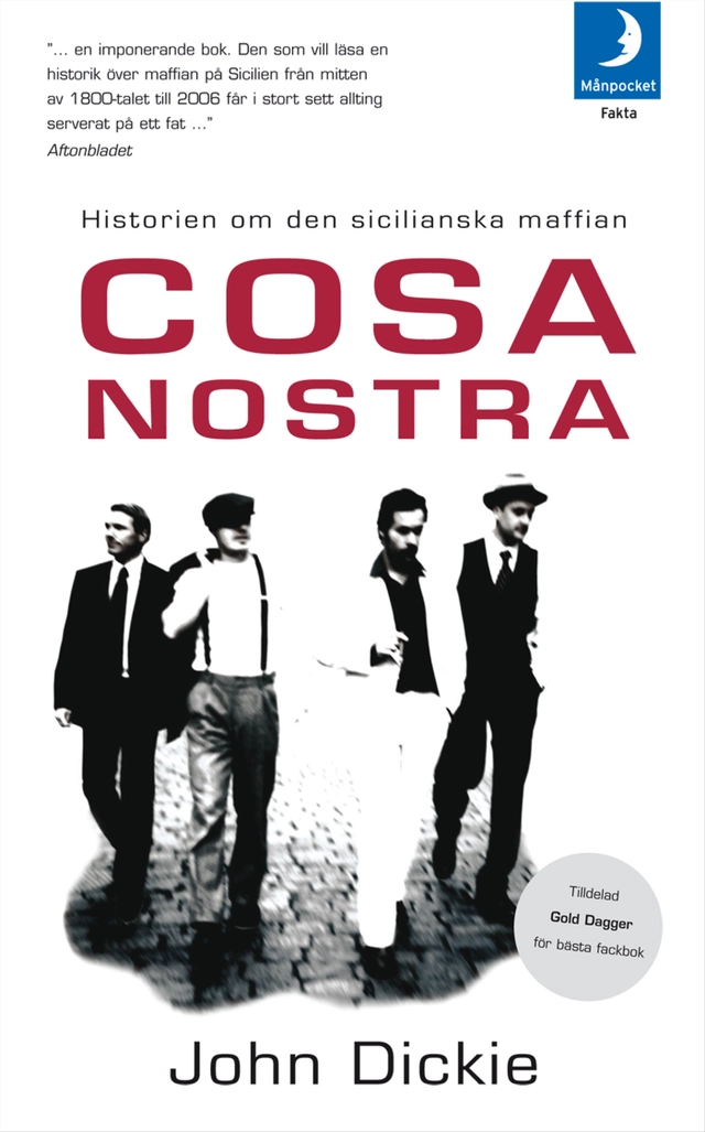 Cosa nostra : historien om den sicilianska maffian; John Dickie; 2007