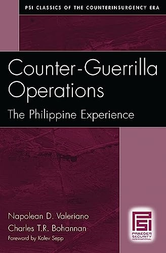 Counter-Guerrilla Operations; Napolean D Valeriano, Charles T R Bohannan; 2006