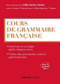 Cours de grammaire française; Joëlle Tamine-Gardes; 2015