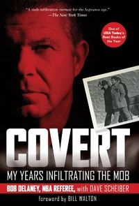 Covert; Bob Delaney, Dave Scheiber; 2009