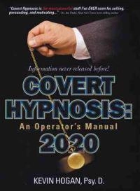 Covert Hypnosis 2020; Kevin Hogan; 2011